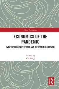 Economics of the Pandemic - Fang Cai