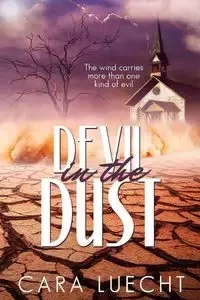 Devil in the Dust - Cara Luecht
