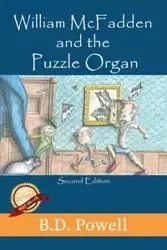 William McFadden & The Puzzle Organ ~ 2nd Edition - Powell B.D.