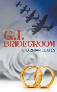 G.I. Bridegroom - Coates Charmian
