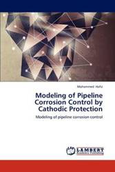 Modeling of Pipeline Corrosion Control by Cathodic Protection - Mohammed Hafiz