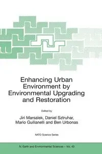 Enhancing Urban Environment by Environmental Upgrading and Restoration - Sztruhar Daniel