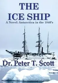 The Ice Ship - Dr Scott Peter T