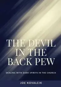 The Devil in the Back Pew - Joe Kovalcik