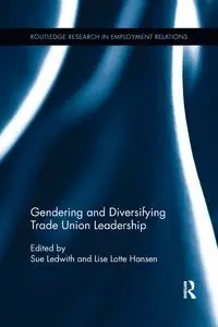 Gendering and Diversifying Trade Union Leadership - Ledwith Sue