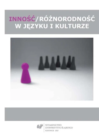 Inność / różnorodność w języku i kulturze - red. Ewa Bogdanowska-Jakubowska