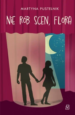 eBook Nie rób scen, Flora - Martyna Pustelnik mobi epub