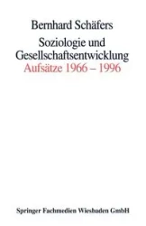 Soziologie und Gesellschaftsentwicklung - Schäfers Bernhard