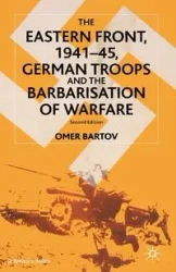The Eastern Front, 1941-45 - Omer Bartov