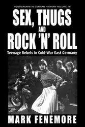 Sex, Thugs and Rock 'n' Roll - Mark Fenemore