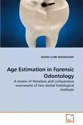 Age Estimation in Forensic Odontology - GUBBI SIDDARAJAIAH RASHMI