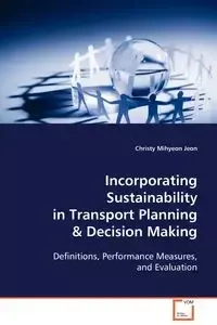 Incorporating Sustainability in Transport Planning & Decision Making - Christy Jeon Mihyeon