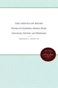 The Poetics of Belief - Scott Nathan A. Jr.