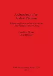 Archaeology of an Andean Pacarina - Carolina Orsini
