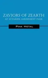 Zaviors of Zearth - Pink Metal