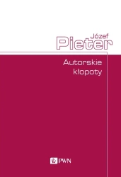 Autorskie kłopoty - Józef Pieter