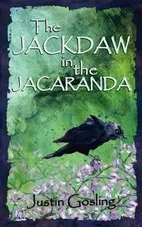 The Jackdaw in the Jacaranda - Justin Gosling