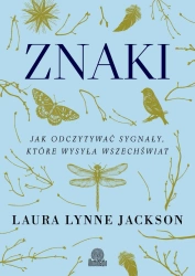 Znaki. Jak odczytywać sygnały... w.3 - Laura Lynne Jackson