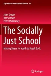 The Socially Just School - John Smyth
