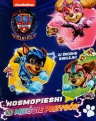 Psi Patrol Wielki Film. Kosmopieski w Mieście Przygód - null null