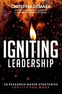 Igniting Leadership - Christina DeMara