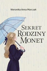 Sekret rodziny Monet - Weronika Anna Marczak