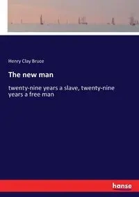 The new man - Bruce Henry Clay
