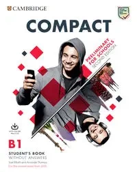 Compact Preliminary for School B1 Student's Book without answers with Online Practice - Sue Thomas Elliott|Amanda