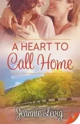 A Heart to Call Home - Jeannie Levig