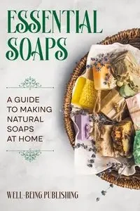Essential Soaps - Publishing Well-Being