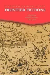 Frontier Fictions - Kashani-Sabet Firoozeh