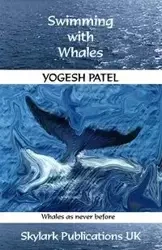 Swimming with Whales - Patel Yogesh