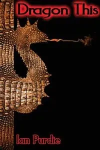 Dragon This - Ian Purdie