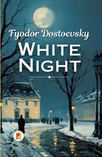 White Night (Spanish Edition) - Dostoevsky Fyodor