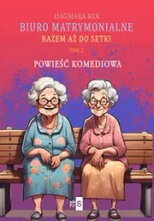 Biuro matrymonialne T.2 Razem aż do setki - Dagmara Rek