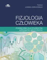 Fizjologia człowieka. Podręcznik dla studentów kierunków medycznych - Lewin-Kowalik J.