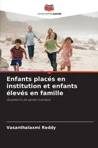Enfants placés en institution et enfants élevés en famille - Reddy Vasanthalaxmi