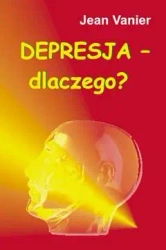Depresja - dlaczego? - Jean Vanier