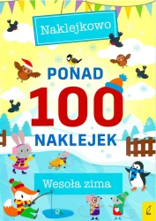 Ponad 100 naklejek. Wesoła zima - opracowanie zbiorowe