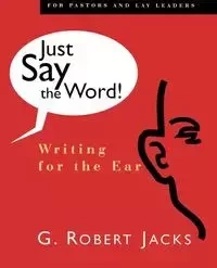 Just Say the Word - Robert Jacks