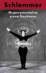 eBook Eksperymentalna scena Bauhausu. Wybór pism - Oskar Schlemmer epub mobi