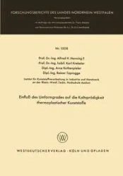 Einfluß des Umformgrades auf die Kaltsprödigkeit thermoplastischer Kunststoffe - Alfred H. Henning