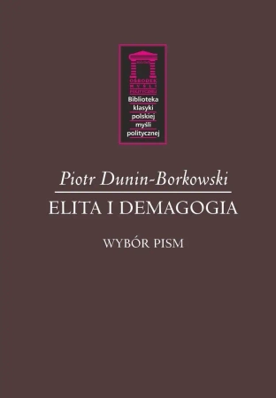 Elita i demagogia - Piotr Dunin-Borkowski