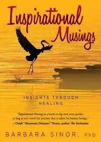 Inspirational Musings - Barbara Sinor