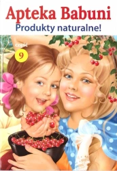 Apteka Babuni. Produkty naturalne! - praca zbiorowa