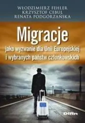 Migracje jako wyzwanie dla Unii Europejskiej ... - praca zbiorowa