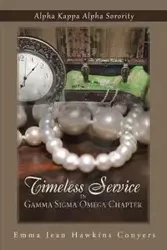Timeless Service in Gamma SIGMA Omega Chapter - Emma Jean Conyers Hawkins