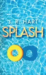 Splash - Hart J. R.