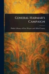 General Harmar's Campaign - Wayne ... County Public Library of Fort