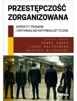 Przestępczość zorganizowana - praca zbiorowa